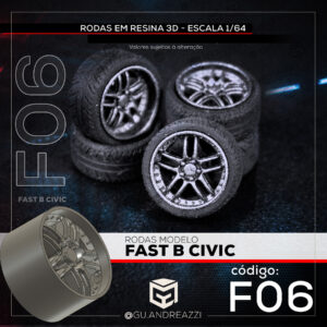 F06 - Fast B Civic - Rodas 3D  para 1/64