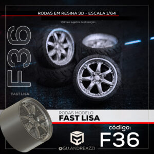 F36 - Fast Lisa - Rodas 3D para 1/64