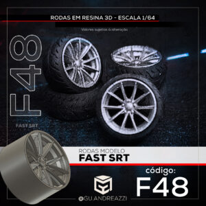 F48 - Fast SRT - Rodas 3D para 1/64