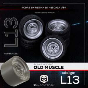 L13 - Old Muscle - Rodas 3D para 1/64
